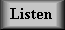 LISTEN